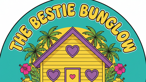 The Bestie Bungalow 